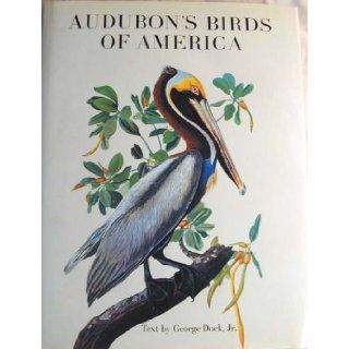Audubon's Birds of America George Dock Jr. 9780883654224 Books