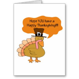 Funny Have a Happy Thanksgiving turkey Greeting Cards