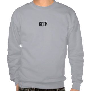 Geek Pullover Sweatshirts