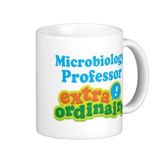Microbiology Professor Extraordinaire Gift Idea Coffee Mug