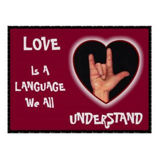 ASL HEART LOVE LANGUAGE WE ALL UNDERSTAND POSTER