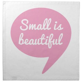 Small is beautiful text design pink speech bubble napkins