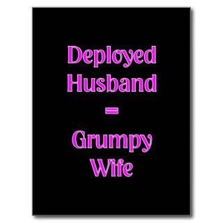Deployed Husband Grumpy Wife Post Cards