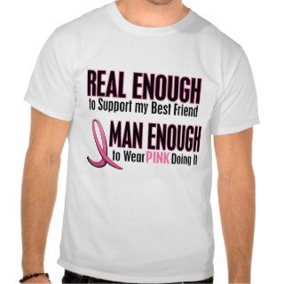 Real Enough BREAST CANCER T Shirts (Best Friend)