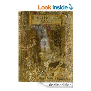 Spellhollow Wood (from The Cycles of Exile) eBook Joseph Scotti, Emily Marie Meehanan Kindle Store