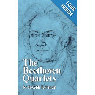 The Beethoven Quartets Joseph Kerman 9780393009095 Books