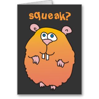 Funny Cartoon Hamster Squeak Greeting Card