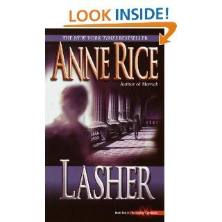 Lasher (Lives of Mayfair Witches) eBook Anne Rice Kindle Store