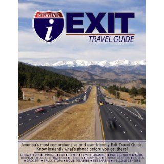 iEXIT Travel Guide Ryan Simmons & James Ledford, Know Instantly Whats Ahead Before You Get There, Drive With Confidence. The iExit Guide is the most user friendly book of its kind., It includes color seperated exits, with icons depicting exit amenitie