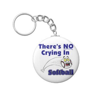 There's No Crying In Softball Key Chains