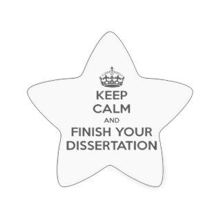 Keep Calm and Finish Your Dissertation Star Stickers