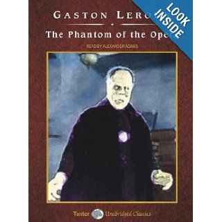 The Phantom of the Opera (Unabridged Classics in Audio) Alexander Adams 9781400102761 Books