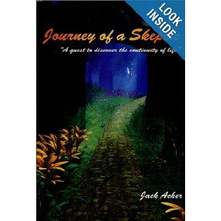 Journey of a Skeptic Jack Acker 9780972241410 Books