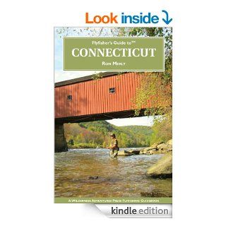 Flyfisher's Guide to Connecticut eBook Ron Merly Kindle Store