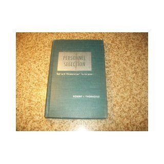 Personnel Selection Test and Measurement Techniques Robert Ladd Thorndike Books