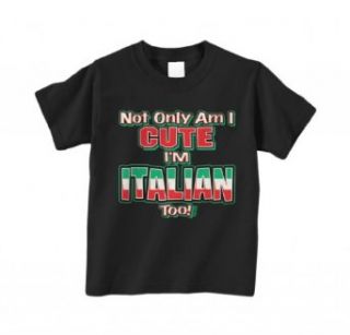 Threadrock 'Not Only Am I Cute I'm Italian Too' Infant T Shirt Clothing