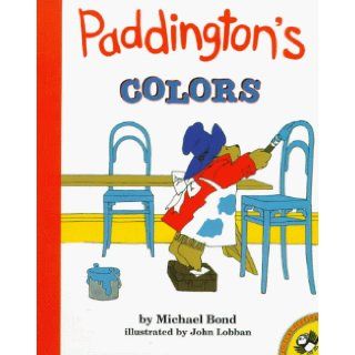 Paddington's Colors (Picture Puffins) Michael Bond 9780140557640 Books