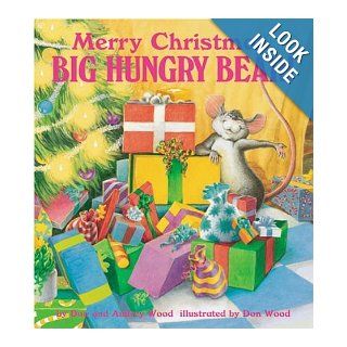 Merry Christmas Big Hungry Bear (Child's Play Library) Don Wood, Audrey Wood 9781904550365 Books