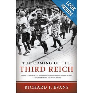 The Coming of the Third Reich Richard J. Evans 9780143034698 Books