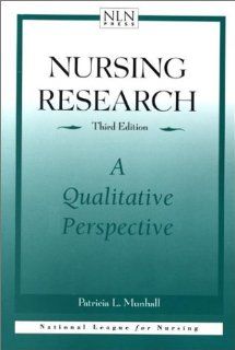 Nursing Research A Qualitative Perspective (9780763711351) Patricia L. Munhall Books