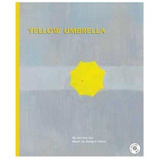 Yellow Umbrella (New York Times Best Illustrated Books (Awards)) Dong Il Sheen, Jae Soo Liu 9781929132362  Kids' Books