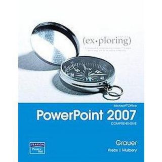 Exploring Microsoft Office Powerpoint 2007 (Comp