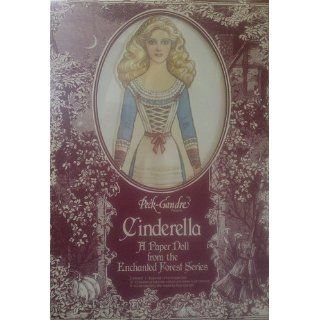 Cinderella, a Paper Doll From the Enchanted Forest Series Peck Gandre  Kids' Books