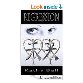 Regression (Book One Infinion Series) eBook Kathy Bell Kindle Store