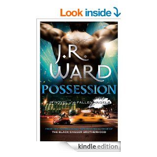 Possession A Novel of the Fallen Angels 5   Kindle edition by J.R. Ward. Romance Kindle eBooks @ .
