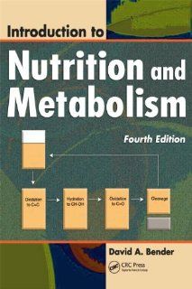 Introduction to Nutrition and Metabolism, Fourth Edition 9781420043129 Medicine & Health Science Books @