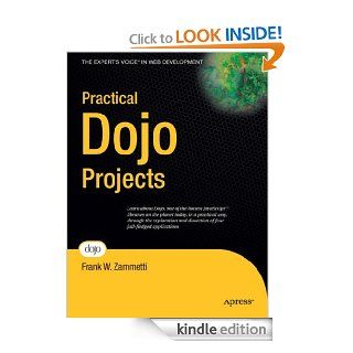 Practical Dojo Projects (Expert's Voice in Web Development) eBook Frank Zammetti Kindle Store