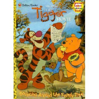 The Tigger Movie Bouncing Around the Tigger Tree Golden Books 9780307337610 Books