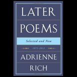Adrienne Rich Later Poems  Selected and New, 1971 2012