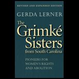 Grimke Sisters From South Carolina