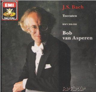 Bach Harpsichord Toccatas (BWV 910 916) / Van Asperen Music