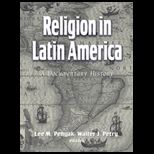 Religion in Latin America  Documentary History