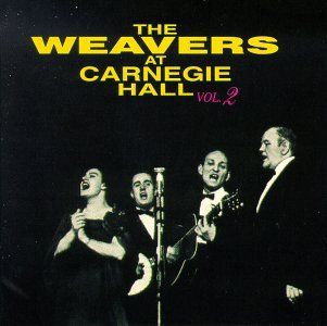 The Weavers At Carnegie Hall Vol. 2 Music