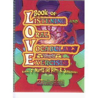 Book of Listening and Oral Vocabulary Exercises (Book of LOVE) Larry J. Mattes, Patty R. Schuchardt 9781575031118 Books