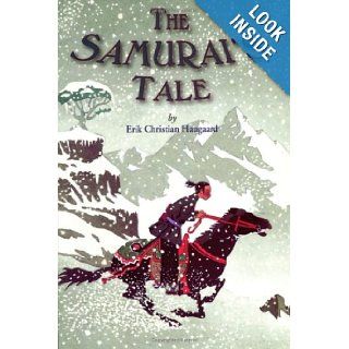 The Samurai's Tale Erik C. Haugaard 9780618615124 Books