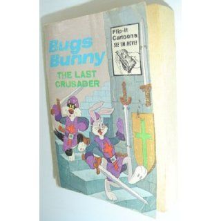 BUGS BUNNY THE LAST CRUSADER [ BIG LITTLE BOOK] (Flip it Cartoons See em move) rita ritchie Books