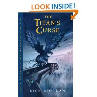The Titan's Curse (Percy Jackson and the Olympians)   Kindle edition by Rick Riordan. Children Kindle eBooks @ .