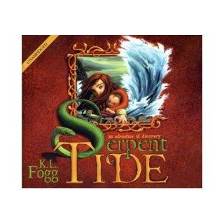 Serpent Tide   (Audio Book)   An Extraordinary Adventure of Discovery K.L. Fogg Books