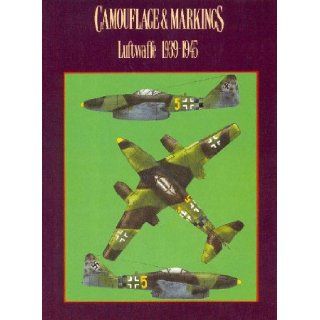 Camouflage & Markings Luftwaffe 1939 1945 9781854860668 Books