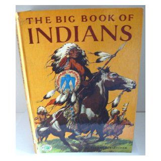 The American Indians; The big book of Indians Sydney E Fletcher  Kids' Books