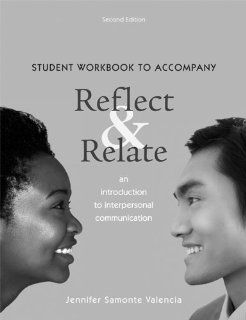 Student Workbook for Reflect and Relate (9780312576967) Steven McCornack, Jennifer Valencia Books
