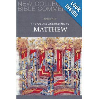 The Gospel According to Matthew Volume 1 (NEW COLLEGEVILLE BIBLE COMMENTARY NEW TESTAMENT) (Pt. 1) Barbara E. Reid OP 9780814628607 Books