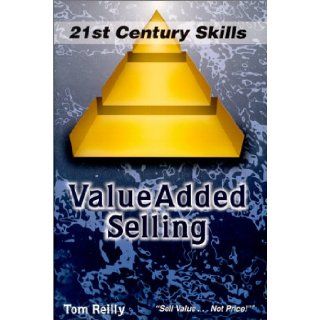 Value Added Selling Techniques Thomas P. Reilly 9780944448076 Books