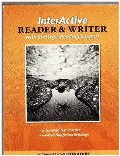 McDougal Littell Literature The InterActive Reader & Writer w/ Strategic Reading Support w/ Added Value Gr 9 MCDOUGAL LITTEL 9780618920730 Books