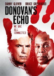 Donovan's Echo Danny Glover, Bruce Greenwood, Jim Cliffe Movies & TV
