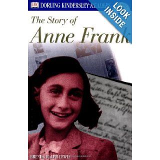 DK Readers The Story of Anne Frank (Level 3 Reading Alone) (9780789473790) Brenda Ralph Lewis Books